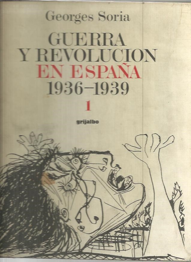 GUERRA Y REVOLUCION EN ESPAA 1936 - 1939.