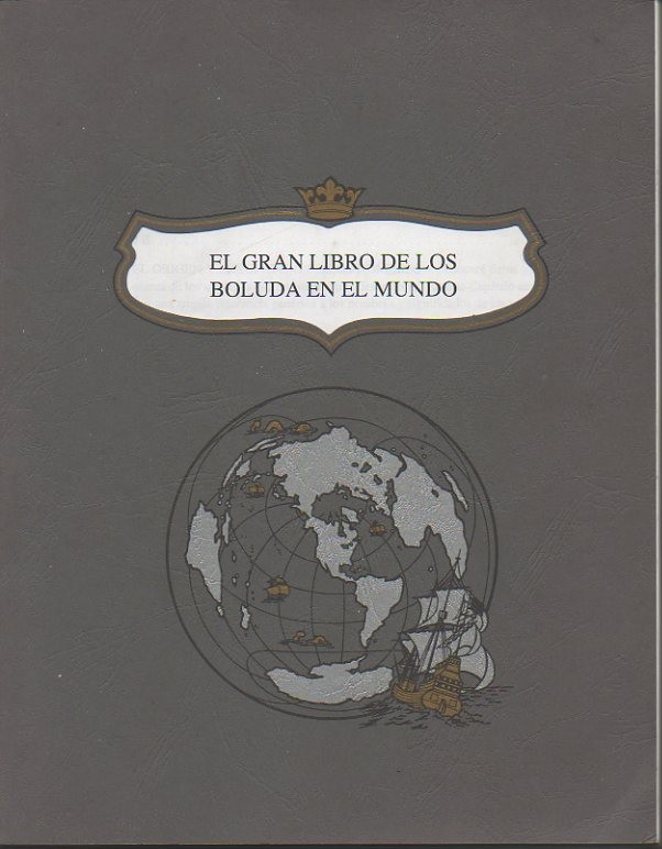 EL GRAN LIBRO DE LOS BOLUDA EN EL MUNDO.