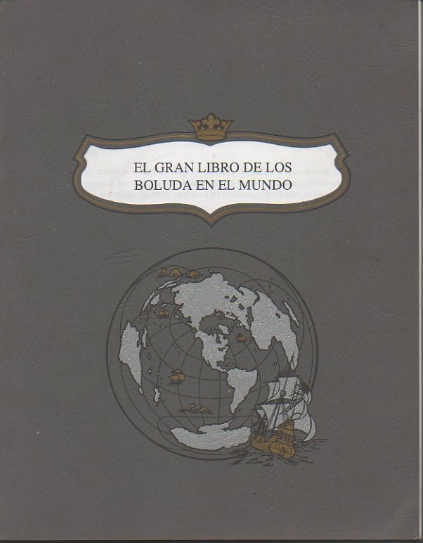 EL GRAN LIBRO DE LOS BOLUDA EN EL MUNDO.