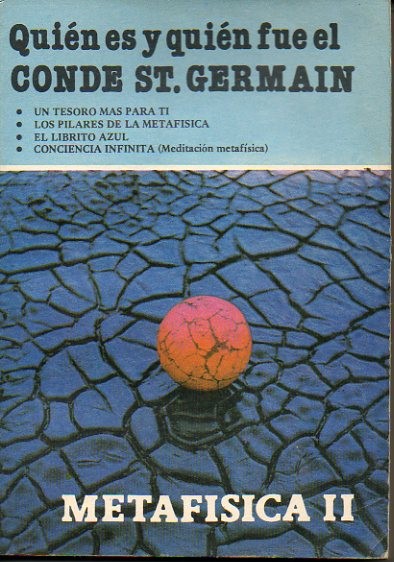�QUIEN ES Y QUIEN FUE EL CONDE ST. GERMAIN?. METAFISICA II. UN TESORO MAS PARA TI. LOS PILARES DE LA METAFISICA. EL LIBRITO AZUL. CONCIENCIA INFINITA (MEDITACION METAFISICA).