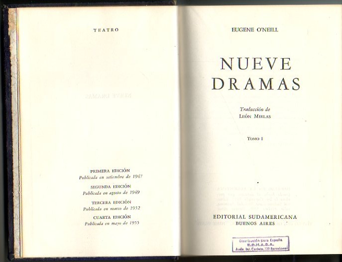 NUEVE DRAMAS. I. EL EMPERADOR JONES. EL MONO VELLUDO. TODOS LOS HIJOS DE DIOS TIENEN ALAS. EL DESEO BAJO LOS OLMOS. LOS MILLONES DE MARCO POLO. EL GRAN DIOS BROWN. II. LAZARO REIA. EXTRA�O INTERLUDIO. ELECTRA.