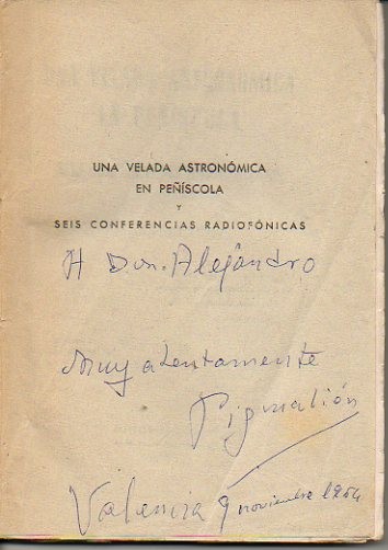 UNA VELADA ASTRONOMICA EN PEISCOLA Y SEIS CONFERENCIAS RADIOFONICAS.