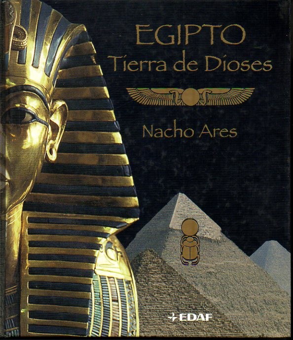 EGIPTO. TIERRA DE DIOSES.