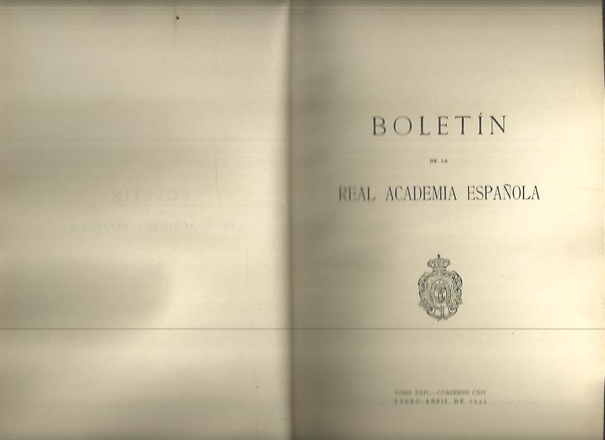 BOLETIN DE LA REAL ACADEMIA ESPAÑOLA. TOMO XXIV. CUADERNO CXIV, CXV, CXVI.