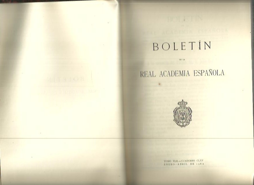 BOLETIN DE LA REAL ACADEMIA ESPAOLA. TOMO XLII. CUADERNO CLXV, CLXVI, CLXVII.