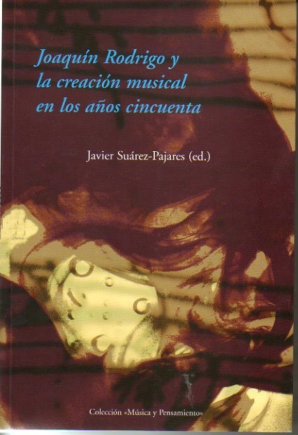 JOAQUIN RODRIGO Y FEDERICO SOPEA EN LA MUSICA ESPAOLA DE LOS AOS CINCUENTA.