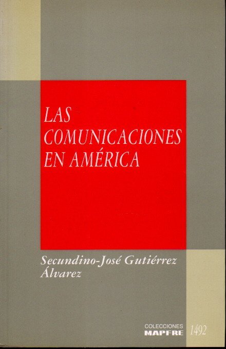 LAS COMUNICACIONES EN AMRICA. DE LA SENDA PRIMITIVA AL FERROCARRIL.