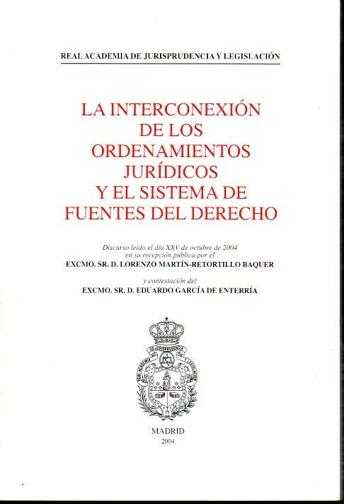 LA INTERCONEXIN DE LOS ORDENAMIENTOS JURDICOS Y EL SISTEMA DE FUENTES DEL DERECHO.