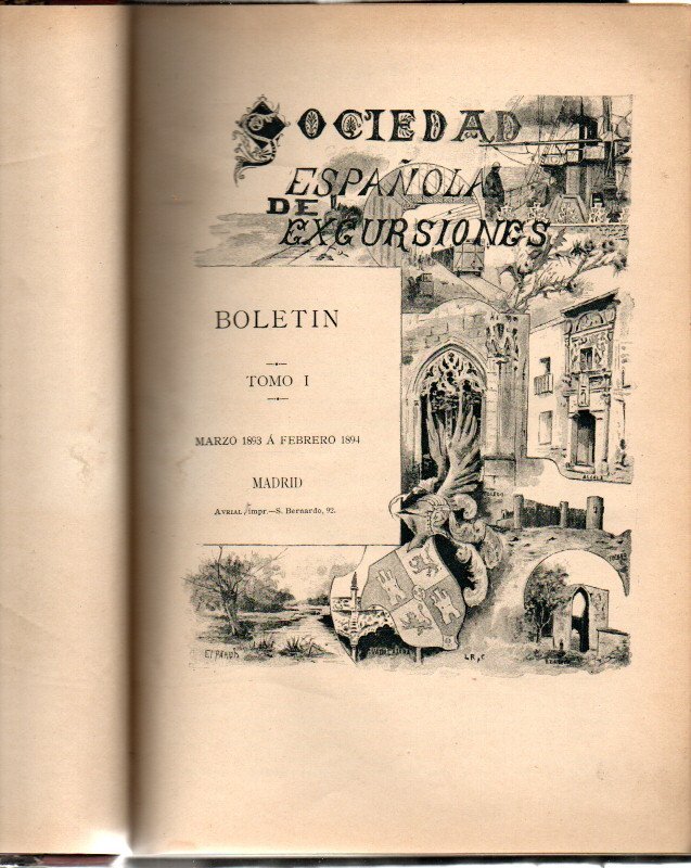 BOLETIN DE LA SOCIEDAD ESPA�OLA DE EXCURSIONES. TOMO I. A�O I. NUM. 1. MARZO 1893 A A�O II. NUM. 12. FEBRERO 1894.