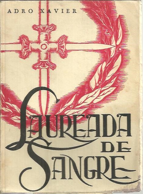 LAUREADA DE SANGRE. ESBOZOS HISTORICOS DE LA CRUZADA.