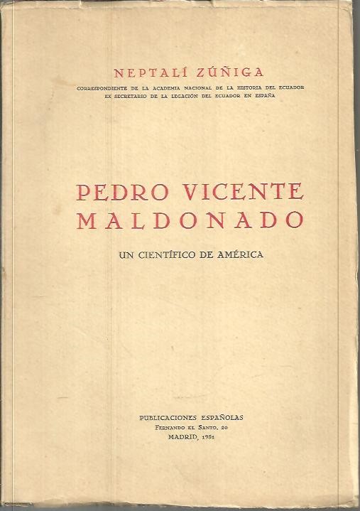 PEDRO VICENTE MALDONADO. UN CIENTIFICO DE AMERICA.