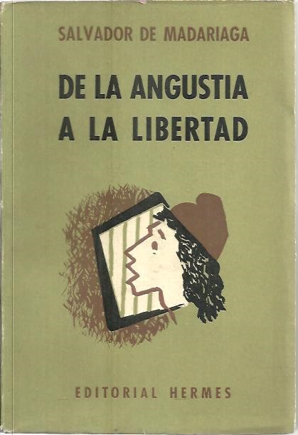 DE LA ANGUSTIA A LA LIBERTAD.