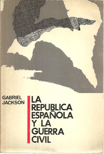 LA REPUBLICA ESPAOLA Y LA GUERRA CIVIL.