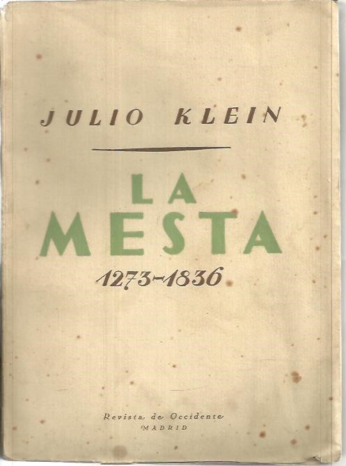 LA MESTA. ESTUDIO DE LA HISTORIA ECONOMICA ESPAOLA. 1273-1836.