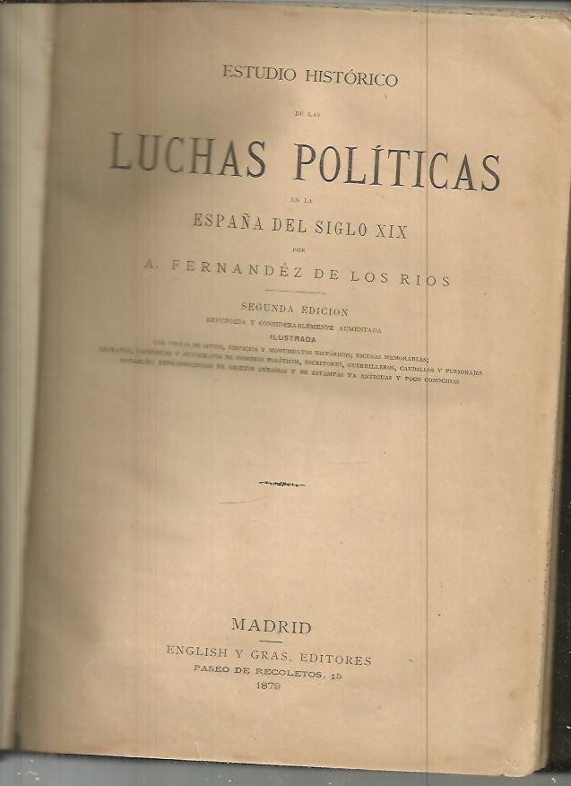ESTUDIO HISTORICO DE LAS LUCHAS POLITICAS EN LA ESPAA DEL SIGLO XIX. TOMO I.