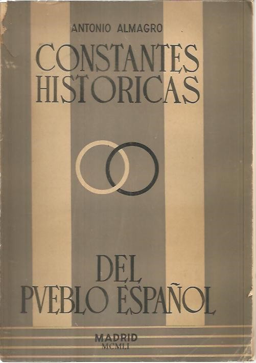 CONSTANTES HISTORICAS DEL PUEBLO ESPAÑOL. ENSAYO Y GUIONES PARA UNA ENSEÑANZA POPULAR.